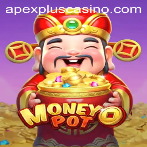 Unlocking the Secrets of MoneyPot: A Thrilling Journey with ApexPlus