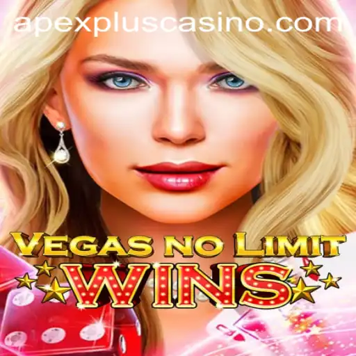 Explore the Dynamic World of VegasNoLimitWins with ApexPlus